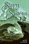 Siren Sisters by Dana  Langer