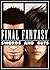Final Fantasy XV: Swords and Guts (Unofficial Final Fantasy Novels Book 1)