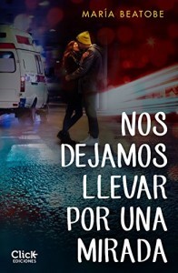 Nos dejamos llevar por una mirada (ebook)