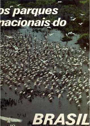 Os Parques Nacionais do Brasil