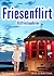 Friesenflirt. Ostfrieslandkrimi (Mona Sander und Enno Moll ermitteln 4) (German Edition)