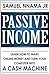 Passive Income: Learn how to Make Money Online and Turn your Computer into a Cash Machine