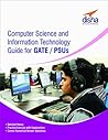 Computer Science and Information Technology Guide for GATE/ PSUs Computer Science and Information Technology Guide for GATE/ PSUs