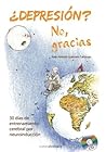 ¿Depresión? No, gracias (Spanish Edition)