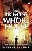 The Princess of a Whorehouse: The Story of a Swamp Lotus