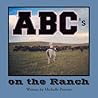 ABC's on the Ranch by Michelle Provost