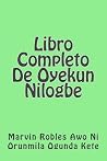 Libro Completo De Oyekun Nilogbe Libro Completo De Oyekun Nilogbe