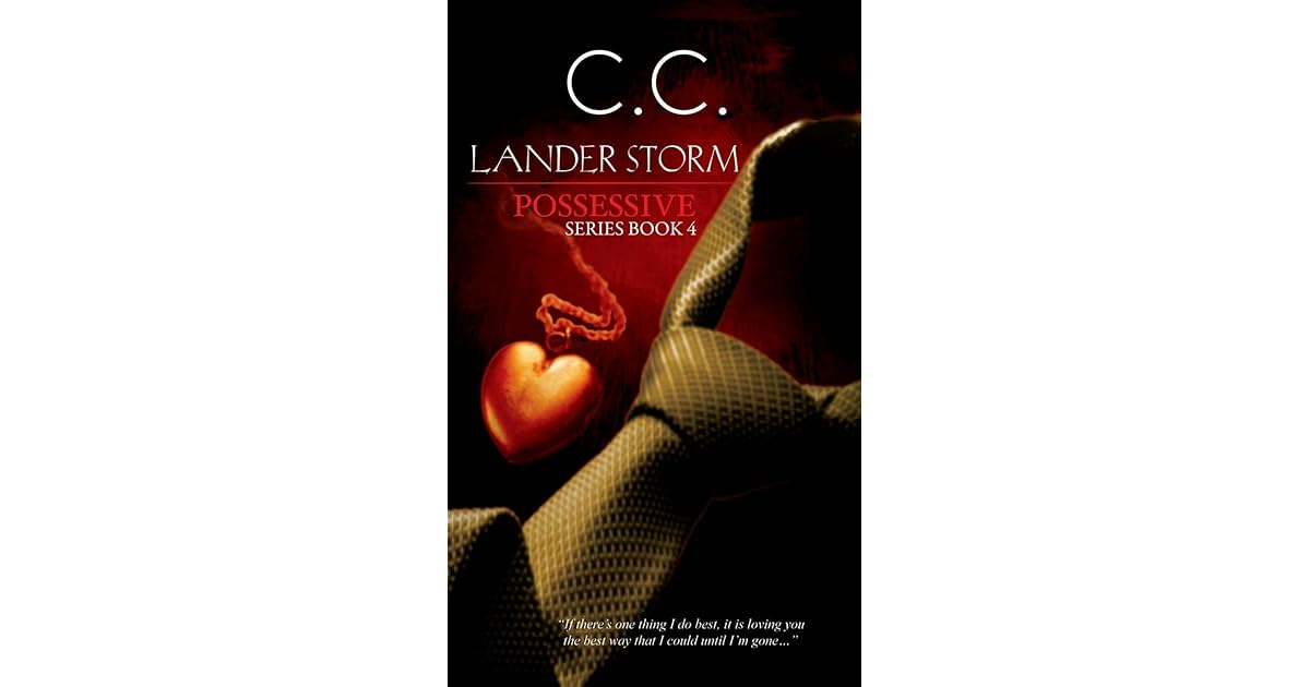Possessive Series 4 Lander Storm by Abigail de Silva