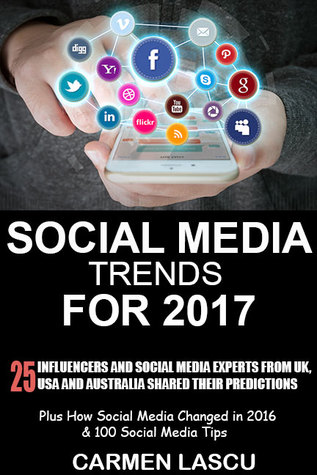 Social Media Trends for 2017 - Kindle Edition