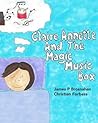 Claire Annette and the Magic Music Box by James P. Brosnahan