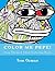 Color Me Pepe: Frog Themed Adult Coloring Book