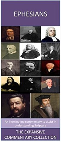 The Expansive Commentary Collection On Ephesians