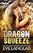 Dragon Squeeze (Dragon Point, #2)