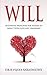 Will: 10 Guiding Principles for Women to Impact With Love and Leadership