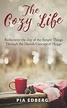 The Cozy Life by Pia Edberg