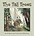 The Tall Trees