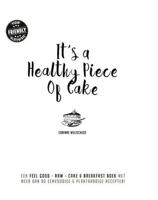 It’s a Healthy Piece Of Cake (Hardcover)