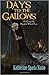 Days to the Gallows: A Novel of the Hartford Witch Panic