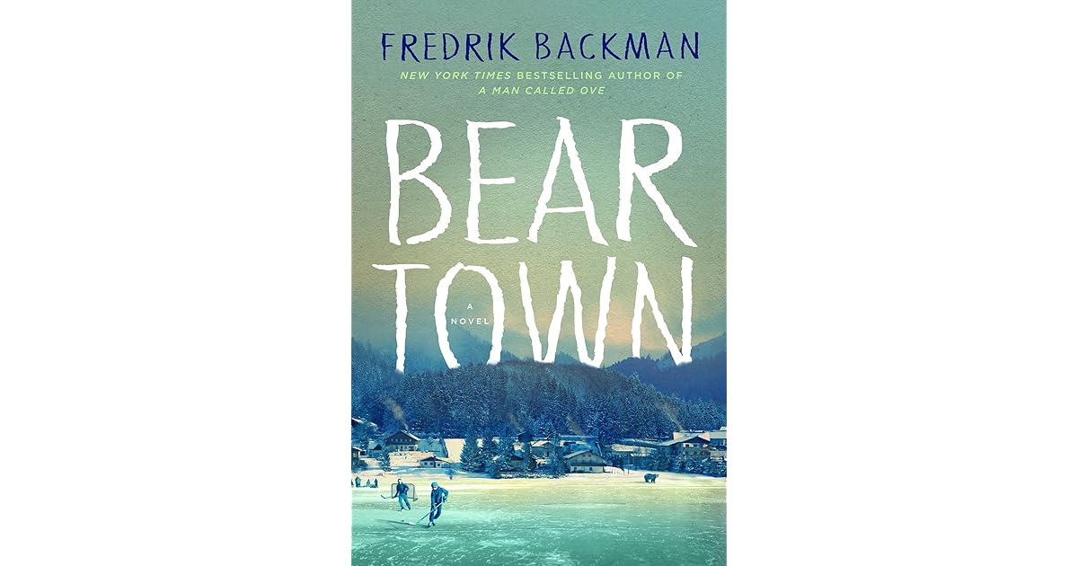Beartown by Fredrik Backman