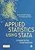Applied Statistics Using Stata: A Guide for the Social Sciences