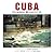 Cuba: This Moment, Exactly So