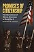 Promises of Citizenship: Fi...