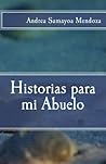 Historias para mi Abuelo (Spanish Edition)