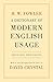 A Dictionary of Modern English Usage: The Classic First Edition