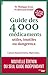 Guide des 4000 Médicaments utiles, inutiles ou dangereux -Nouvelle édition 2017- (Documents) (French Edition)