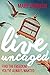 Live Uncaged by Mary E. DeMuth