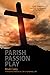 Parish Passion Play