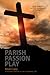 Parish Passion Play by Kevin Carey