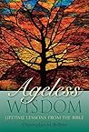 Ageless Wisdom: Lifetime Lessons from the Bible