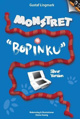 Monstret Bopinku - Silver Version (Swedish Edition)
