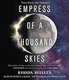 Empress of a Thousand Skies by Rhoda Belleza