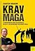 Krav Maga: A Comprehensive Guide for Individuals, Security, Law Enforcement and Armed Forces