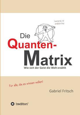 Die Quanten-Matrix (German Edition)