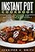 Instant Pot Cookbook: Easy,...
