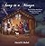 Away in a Manger: The Christmas Story from a Nativity Scene Lamb's Point of View