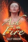 Ash into Fire