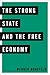 The Strong State and the Free Economy