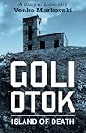 Goli Otok: The Island of Death