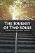 The Journey of Two Souls