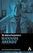 The Anthem Companion to Hannah Arendt (Anthem Companions to Sociology, 1)