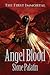 The First Immortal: Angel Blood