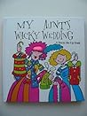 My Aunt's Wacky Wedding My Aunt's Wacky Wedding