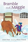 Bramble and Maggie: Snow Day (Candlewick Sparks