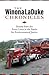 The Winona LaDuke Chronicles: Stories from the Front Lines in the Battle for Environmental Justice
