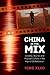 China in the Mix: Cinema, Sound, and Popular Culture in the Age of Globalization