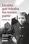 La niña que miraba los trenes partir by Ruperto Long